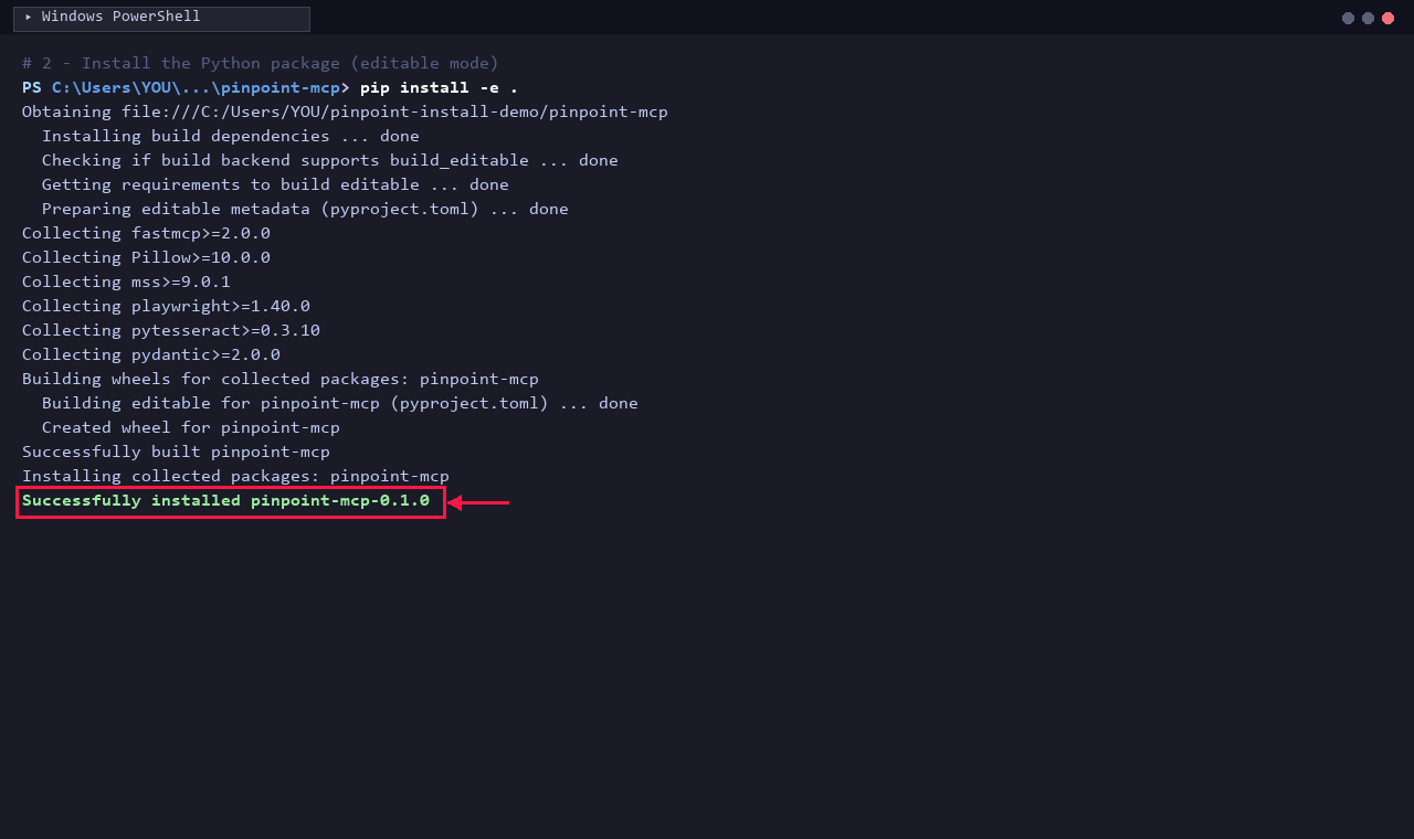 pip install -e output ending in Successfully installed pinpoint-mcp-0.1.0